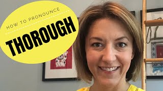 Learn how to pronounce THOROUGH  English Pronunciation Lesson learnenglish [upl. by Anaele982]