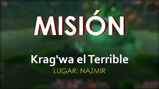 Misión WoW  Kragwa el Terrible  Nazmir [upl. by Centeno]