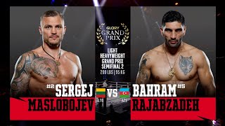 Sergej Maslobojev v Bahram Rajabzadeh  GLORY Light Heavyweight Grand Prix [upl. by Elnukeda]