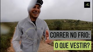 CORRER NO FRIO O QUE VESTIR [upl. by Arnaud321]