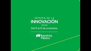 Iberdrola México Semana de la Innovación día 3 [upl. by Rodge]