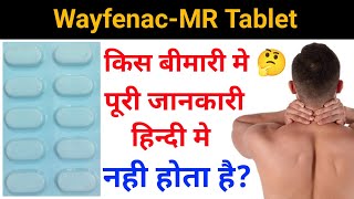 WayfenacMR Tablet Full Review In HindiWayfenacMR Tablet Use amp Side EffectsWayfenacMR Tablet [upl. by Inahet440]