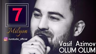 Vasif Azimov  Olum Olum  Azeri Music OFFICIAL [upl. by Ybbed]