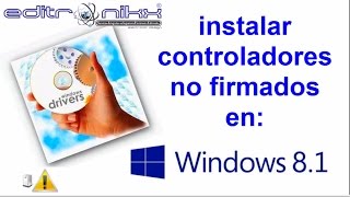 instalación de controladores sin firma digital en w81 [upl. by Leirvag612]