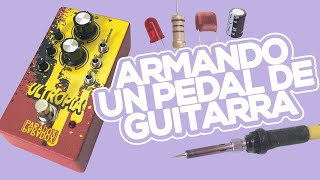 Armando Un Pedal De Efectos Desde Cero  Paradox Effects [upl. by Engle]