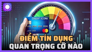 Điểm tín dụng quan trọng như thế nào đối với người Mỹ [upl. by Marozas]