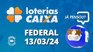 Loterias CAIXA  Loteria Federal  13032024 [upl. by Nohsauq]