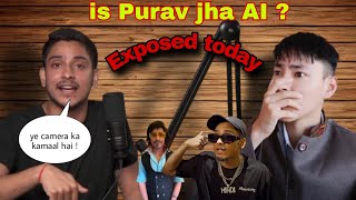 Puravjha khud he apna fake AI ka khulasa kr dia  purav jha really fake [upl. by Franciscka421]