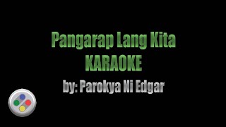 Pangarap Lang Kita Karaoke [upl. by Assila]