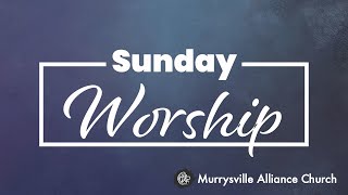 Murrysville Alliance Church Sunday Service [upl. by Studley839]