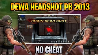 Dewa HeadShot PB 2013 No Cheat [upl. by Weinstock661]