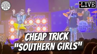 Cheap Trick quotSouthern Girlsquot LIVE [upl. by Phares]