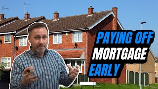 How To Pay Off Mortgage Early UK  Property Investing UK  Mortgage Advice UK [upl. by Erfert]