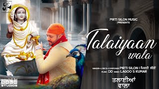 Talaiyaan Wala Official Video  Pirti Silon  Devotional Song 2023  Pirti Silon Music [upl. by Iclek]