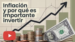 💥¿Qué es la INFLACIÓN y por qué es importante INVERTIR [upl. by Rokach]