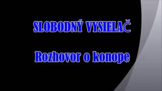 Konope  Slobodný vysielač [upl. by Ycnej]