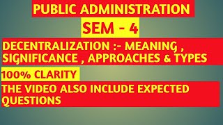 Approaches of DECENTRALIZATION  TYPES OF DECENTRALIZATION  SIGNIFICANCE OF DECENTRALIZATION S4 [upl. by Manas765]