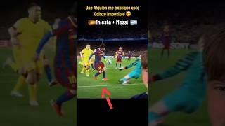 EL GOL IMPOSIBLE DE LEO MESSI E INIESTA [upl. by Nagy]