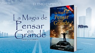 LA MAGIA DE PENSAR EN GRANDE  P13  ABAudioLibros [upl. by Ianej131]