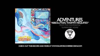 Adventures  quotAbsolution Worth Requitedquot Official Audio [upl. by Greenleaf]