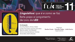 MESA 3  Linguística que é e como se faz Batepapo e Lançamento de Livro da LED [upl. by Eseilanna]