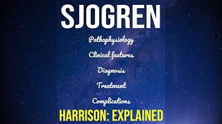 Harrison Explained Sjogren Syndrome  Autoimmune  Sicca Syndrome  SS  Dx  Rx  Complications [upl. by Ahpla535]