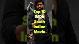 Top 10 🔥 South Indian best IMDb movies 🎉🔥 movie entertainment reels [upl. by Ardussi788]