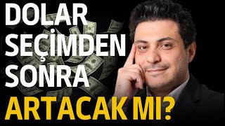 Dolar seçimden sonra artacak mı  Neden Altın varken dolar alın diyorlar [upl. by Izy]