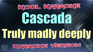 Cascada  Truly madly deeply karaoke version VT [upl. by Chari]