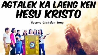 AGTALEK KA LAENG KEN HESU KRISTO with lyrics [upl. by Nishi866]