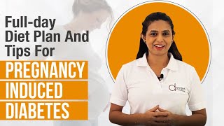 DIET FOR DIABETES IN PREGNANCY I FULL DAY MEAL PLAN [upl. by Doner]