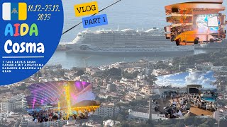 Aida Cosma 7 Tage Kanaren Vlog 161223122023 [upl. by Wandy]