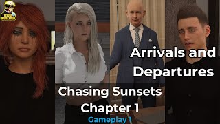 Chasing Sunsets Chapter 1 Gameplay 1 Arrivals and Departures [upl. by Codding786]