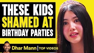 These Kids Shamed At Birthday Parties  Dhar Mann [upl. by Hallee]