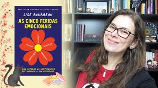 Resenha 5 FERIDAS EMOCIONAIS  Lise Bourbeau [upl. by Trofmoc]