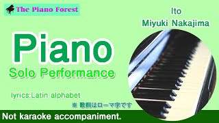 【Piano soro】Ito  Miyuki Nakajima （Latin alphabet） [upl. by Hsetim]