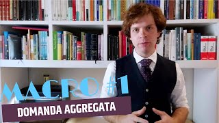 Macroeconomia 1  Domanda aggregata [upl. by Ainafets]