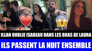 ILLAN OUBLIE ISABEAU DANS LES BRAS DE SA PRÉTENDANTE LAURA  ILS PASSENT LA NUIT ENSEMBLE  ❤😱 [upl. by Enilkcaj]