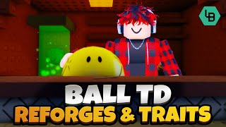 Ball Tower Defense Reforges and Traits Explained  Roblox [upl. by Gnemgnok]