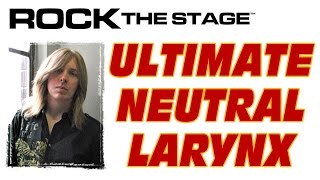 Ultimate Neutral Larynx Exercise  Isolate Your Larynx  Dont Strain  Rock Vocals [upl. by Terchie803]