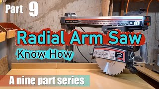 Table Configuration  Radial Arm Saw Know How Part 9 of 9 [upl. by Cochran]