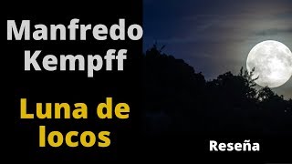 Manfredo Kempff  Luna de locos [upl. by Rozelle]