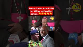 Pastor Ezekiel warn RUTO for killing mistreating Kenyans👇👇👇👇 [upl. by Arda]