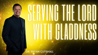 Serve the Lord with Gladness The Benefits of Serving God [upl. by Jerz900]