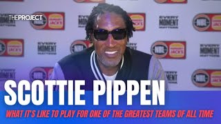 Scottie Pippen On What It Was Like To Play For One Of The Greatest Sporting Teams Of All Time [upl. by Idac]