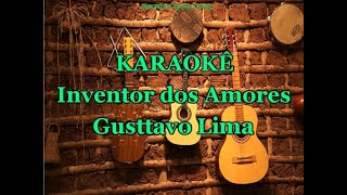 Karaoke Inventor dos Amores  Gusttavo Lima [upl. by Mcbride834]