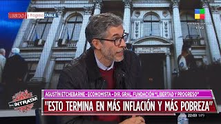 Etchebarne y Adorni en Intratables 💣💥 quotEsto termina en más inflación y más pobrezaquot [upl. by Fox]