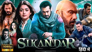 Sikandar Full Hindi Movie 2024  Salman khan  Rashmika Mandanna  Sathyaraj  Reviews amp Facts [upl. by Aihsal775]