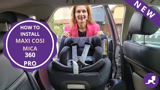 How to install Maxi Cosi Mica 360 Pro i Size Car Seat [upl. by Nednal]