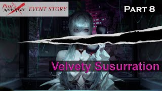 Path to Nowhere Event Story Velvety Susurration Part 8 [upl. by Nemzzaj940]